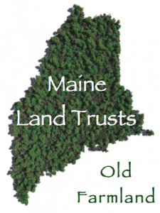 Maine Land Trusts Old Farmland