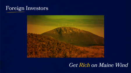 Foreign Investors Will Reap 92 Percent of Profits from Aroostook County’s King Pine Wind Power Scheme