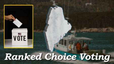 Partisan Divide Emerges Over Maine’s Ranked Choice Voting Repeal Effort